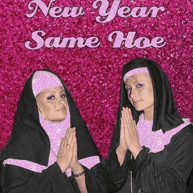 two nuns praying in front of a pink background that says new year same hoe .