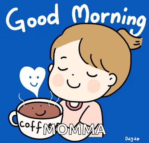 a cartoon of a woman holding a cup of coffee with the words good morning coff momma