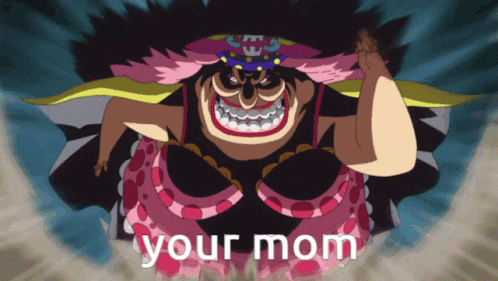 One Piece Big Mom GIF - One Piece Big Mom Your Mom GIFs