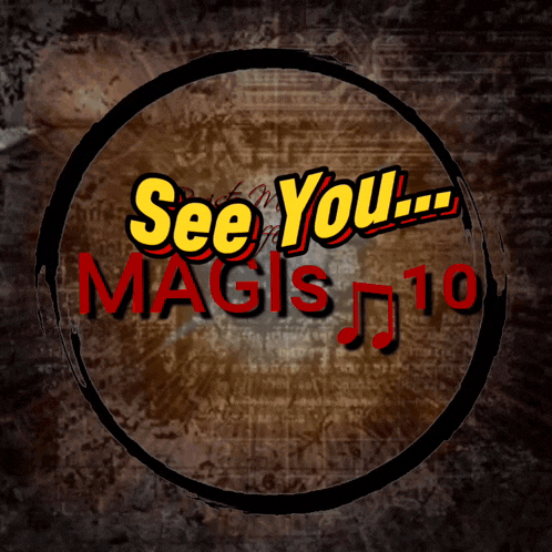a sign that says see you magis 10