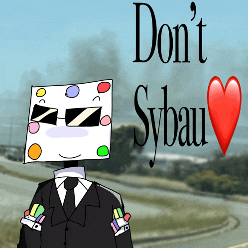 a cartoon character with a heart and the words " do n't sybau " on it