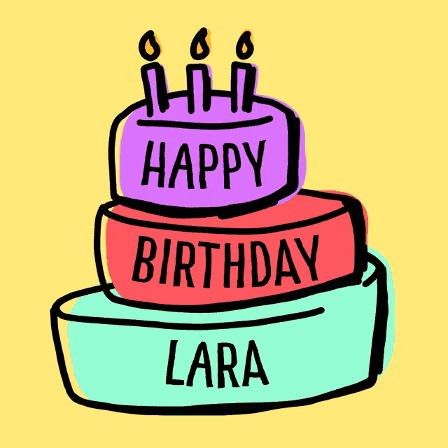 a birthday cake with three candles and the name lara on it