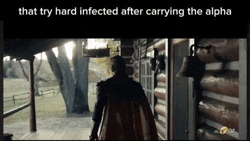 a man in a cape is walking towards a log cabin with the words that try hard infected after carrying the alpha above him