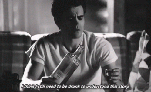 Stefan Drunk I Think I Still Need To Drunk To Understand This Story GIF - Stefan Drunk I Think I Still Need To Drunk To Understand This Story Stefan Salvatore GIFs