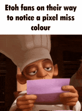 a cartoon chef holding a piece of paper that says etoh fans on their way to notice a pixel miss color