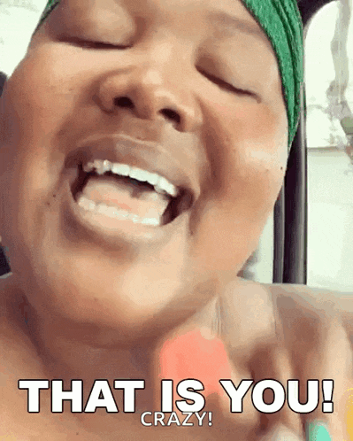 a close up of a woman 's face with the words that is you crazy behind her