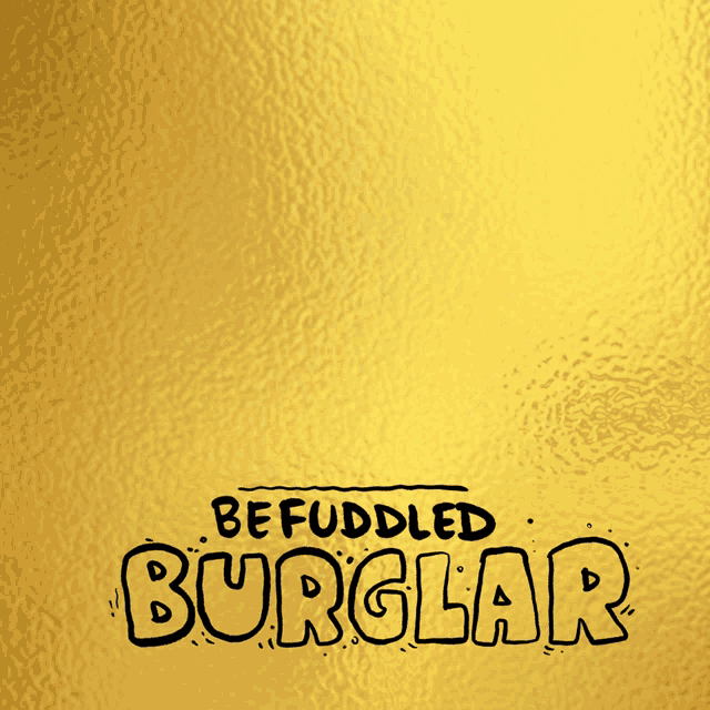 a cartoon of a burglar with the words befuddled burglar written below him