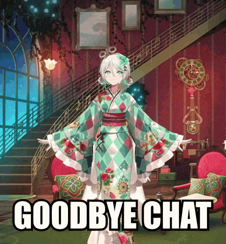 a girl in a kimono is standing in a room with the words goodbye chat below her