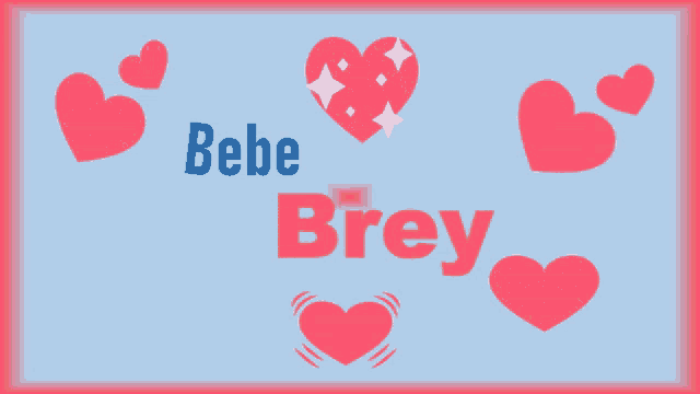 a blue background with hearts and the words bebe brey