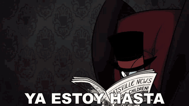 a cartoon character is holding a newspaper and the words ya estoy hasta are below him