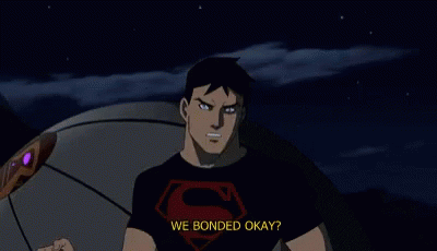 We Bonded Okay Superboy GIF - We Bonded Okay Superboy Young Justice GIFs