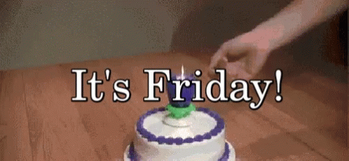 Friday Friday Cake GIF - Friday Friday Cake Its Friday GIFs
