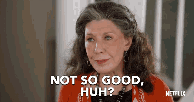 a woman says not so good huh on a netflix ad