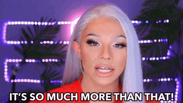 a woman with white hair says " it 's so much more than that ! "