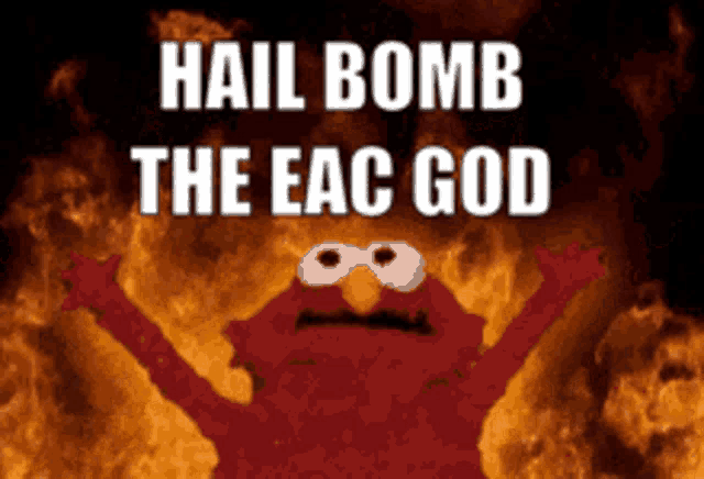 elmo says hail bomb the eac god in front of a fire