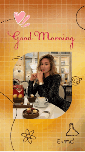 a woman sits at a table with a cup of coffee and the words " good morning " written above her