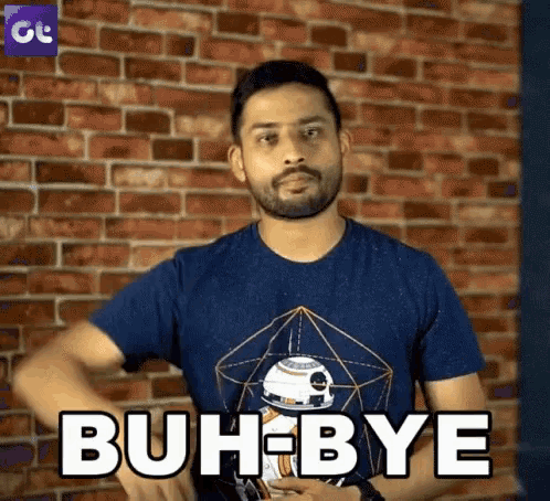 a man in a blue shirt says " buh bye "