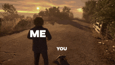 a man in a suit is standing on a road with the words me and you above him
