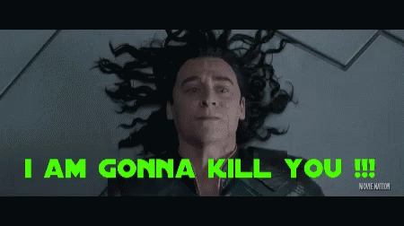 Loki I Am Gonna Kill You GIF - Loki I Am Gonna Kill You Angry GIFs