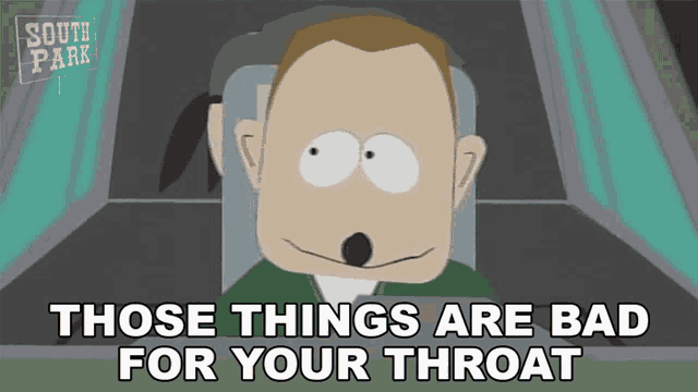 a cartoon of a man with the words " those things are bad for your throat " below him