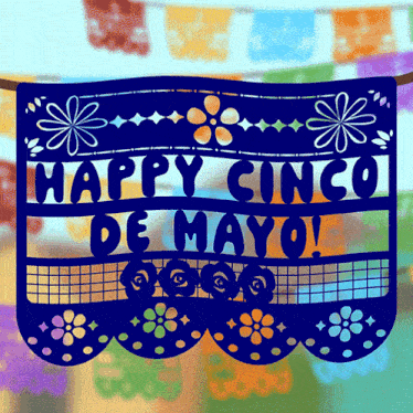 a blue banner that says happy cinco de mayo hangs from a rope