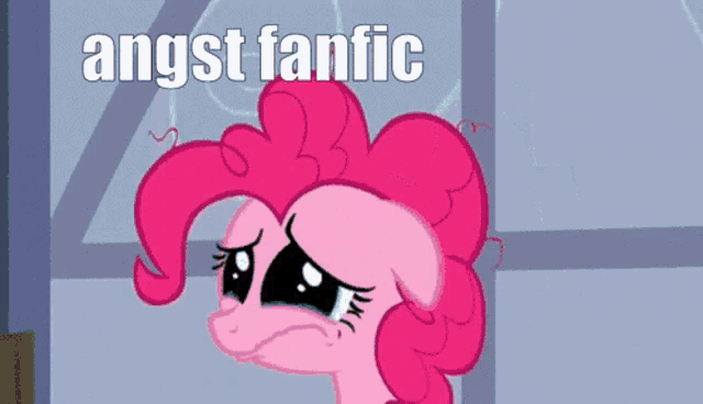 a pink pony is crying with the words " angst fanfic " above her