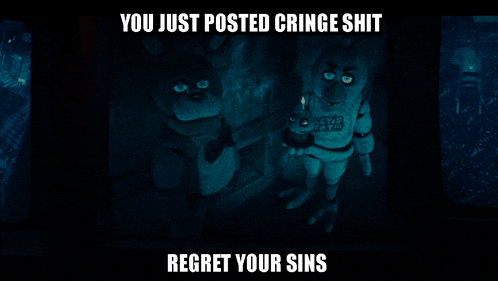 a poster that says " you just posted cringe shit regret your sins " on it