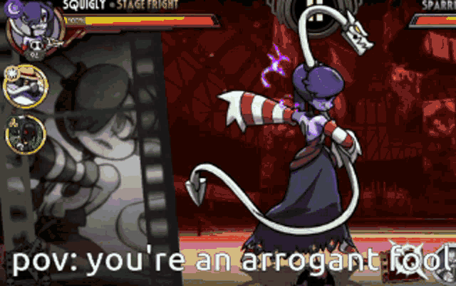 a screenshot of a video game with the words pov you 're an arrogant fool at the bottom