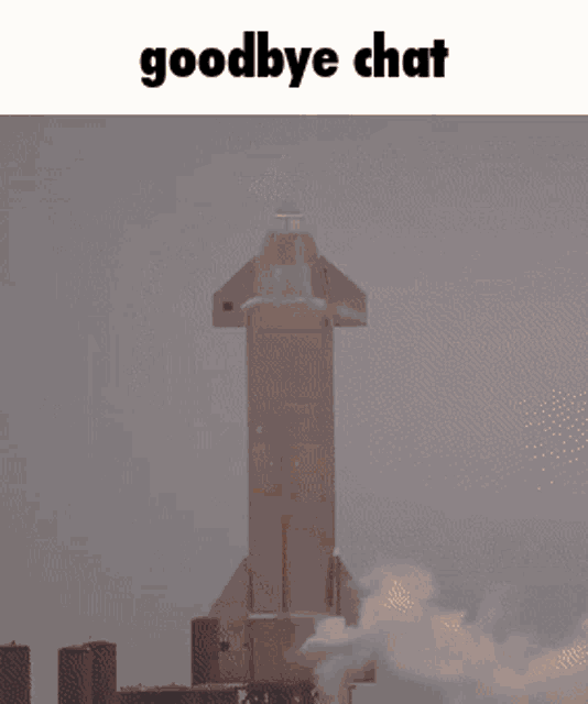 Goodbye Chat Starship GIF - Goodbye Chat Starship Rocket GIFs