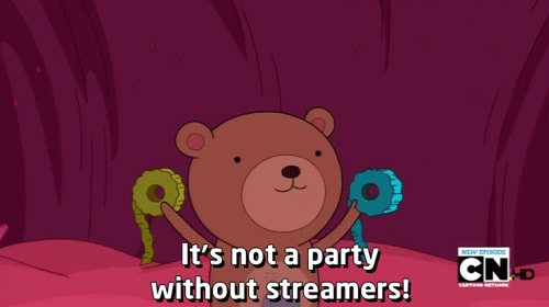 Decorating 101 GIF - Adventure Time Party Not A Party Without Streamers GIFs