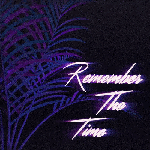 Remember The Time Animated Text GIF