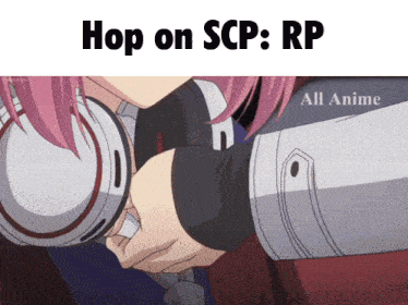 a picture of a girl with headphones and the caption hop on scp rp all anime