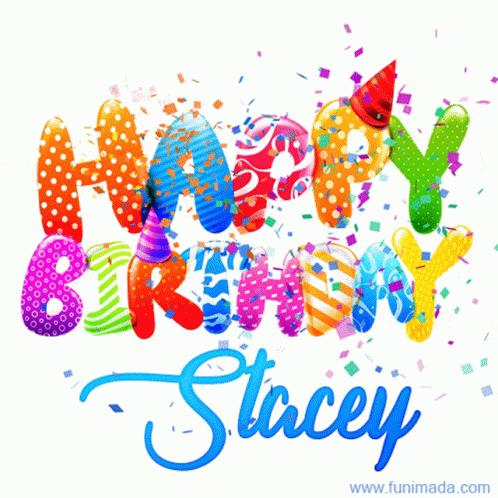 Happy Birthday GIF - Happy Birthday Stacey GIFs