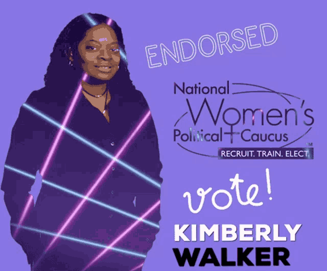 a poster that says endorsed national women 's political caucus vote kimberly walker