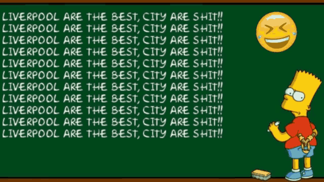 bart simpson is standing in front of a blackboard that says " liverpool are the best city are shit "
