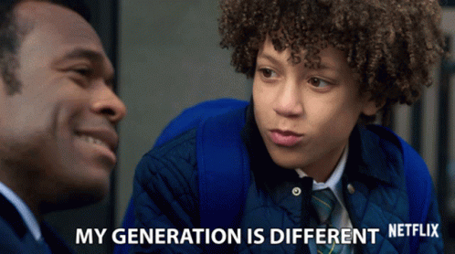My Generation Different GIF - My Generation Different Shes Gotta Have It GIFs