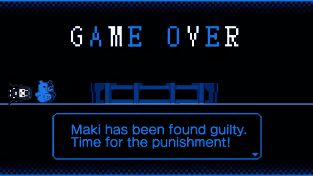 a game over screen shows that maki has been found guilty time for the punishment