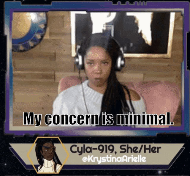 a picture of a woman with headphones and the caption my concern is minimal