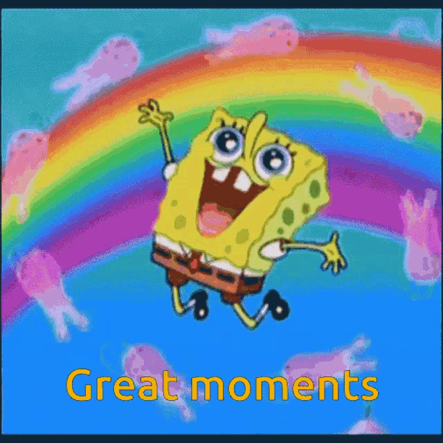 a picture of spongebob with a rainbow and the words great moments below him