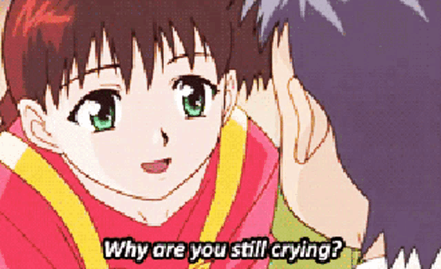 why are you still crying is written on a picture of a boy and a girl