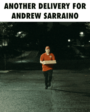 another delivery for andrew sarraino shows a pizza delivery man