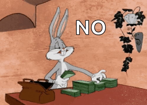 bugs bunny is sitting at a table with stacks of money and the word no on the bottom right