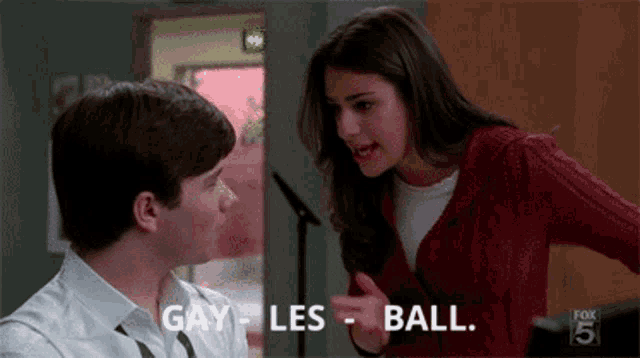 a man and a woman are having an argument and the woman is saying gay les ball