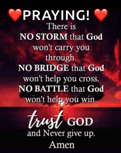 a poster with the words praying there is no storm that god won t carry you through