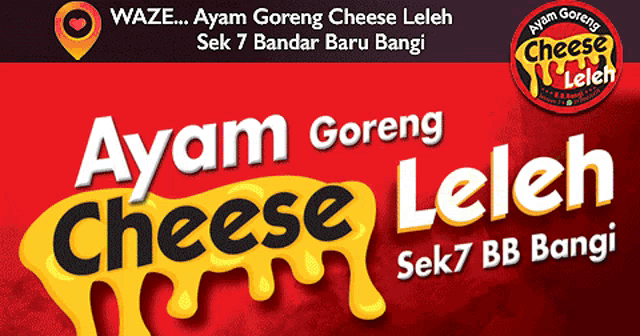 a sign for ayam goreng cheese leleh shows a location