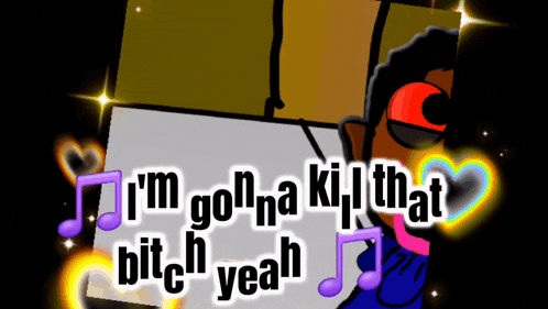 a cartoon character says i 'm gonna ki that bitch yeah