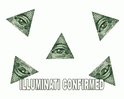triangles with all seeing eyes and the words illuminati confirmed on the bottom