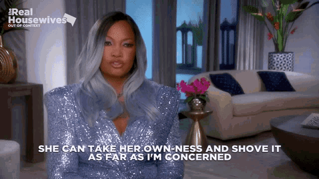 a woman says she can take her own ness and shove it as far as i m concerned