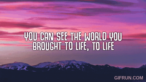 a purple sky with the words " you can see the world you brought to life "