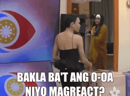 bakla bat ang o-oa niyo magreact ? is written on the screen